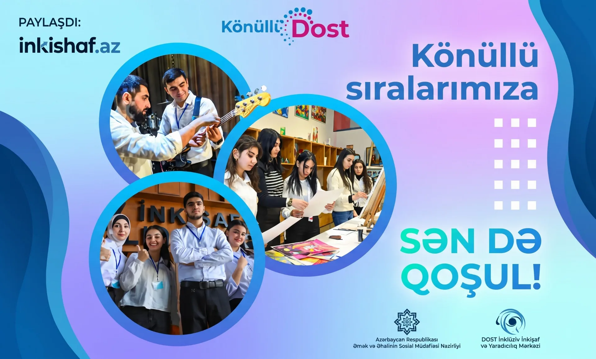 DOST Agentliyi - Könüllülük Proqramına Qeydiyyat Açıqdır!