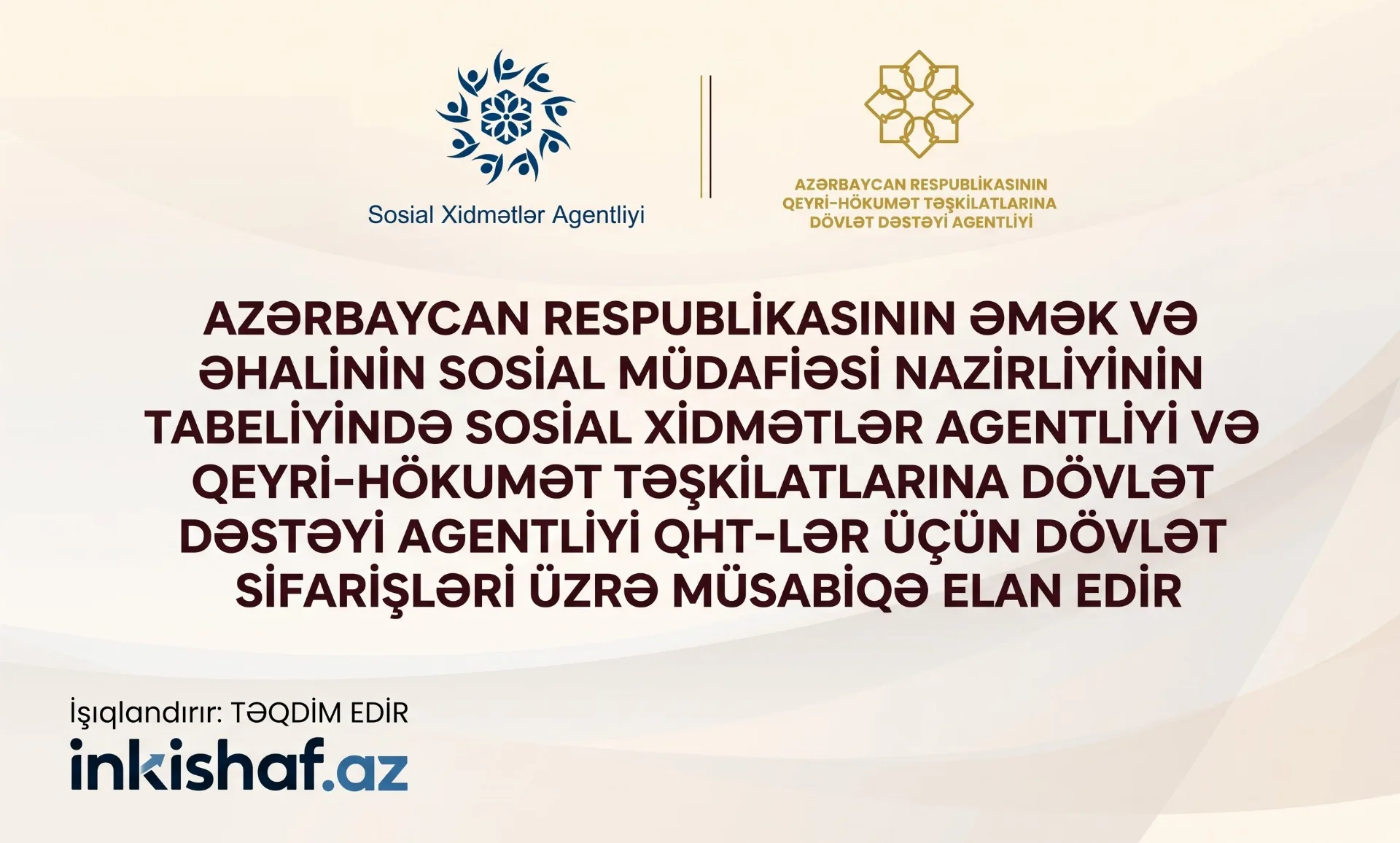 Sosial Xidmətlər Agentliyi və QHT Agentliyi QHT-lər üçün dövlət sifarişləri üzrə müsabiqə elan edir.