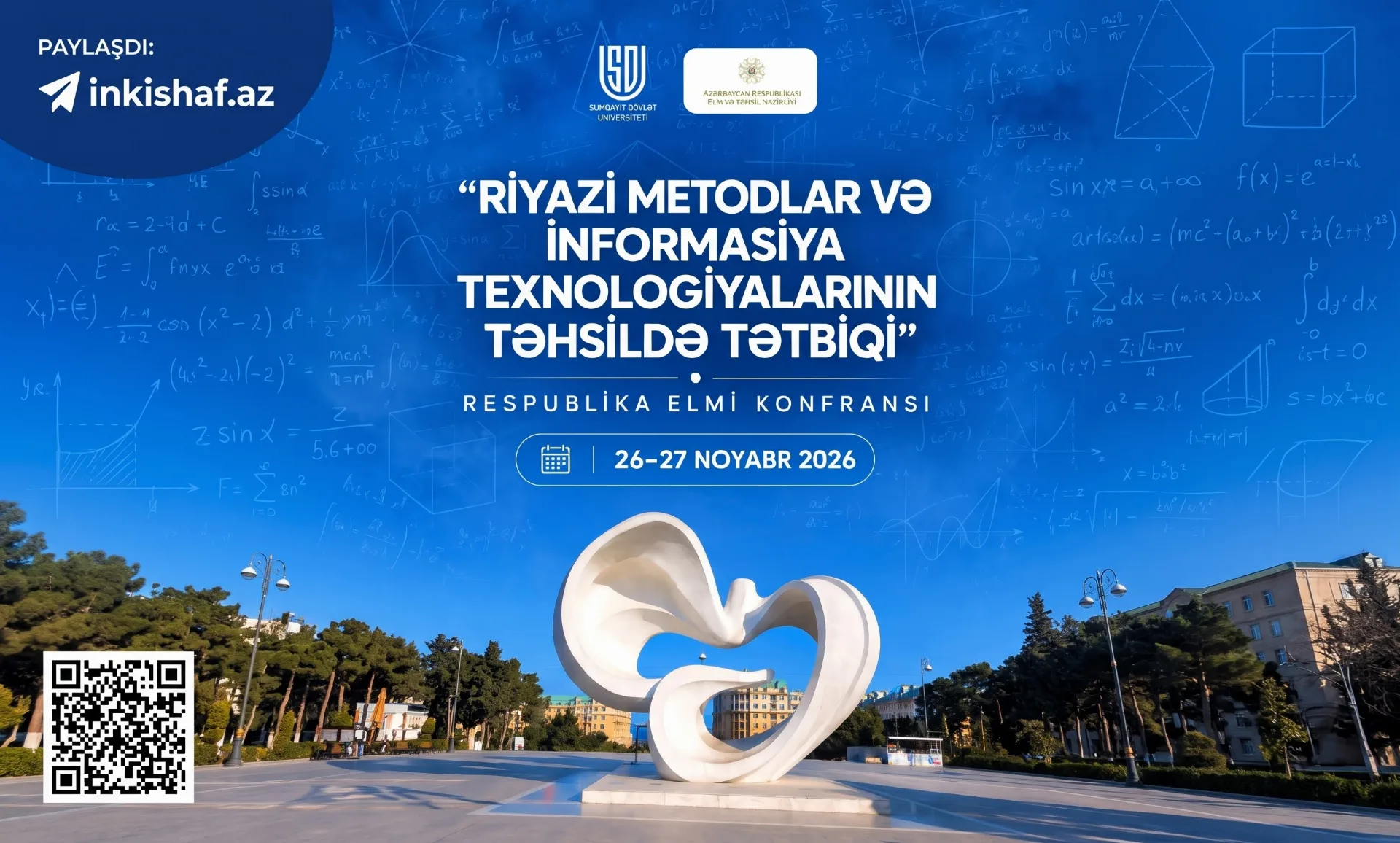 Sumqayıt Dövlət Universitetində “Riyazi metodların və informasiya texnologiyalarının təhsildə tətbiqi” mövzusunda Respublika Elmi konfransı keçiriləcək 
